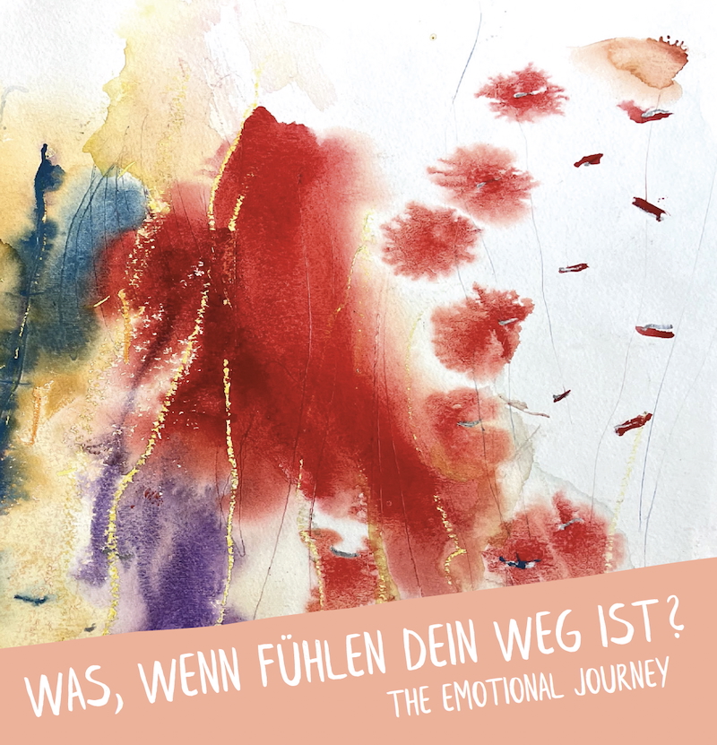 Freude und Lebenslust durch authentisches Fühlen
